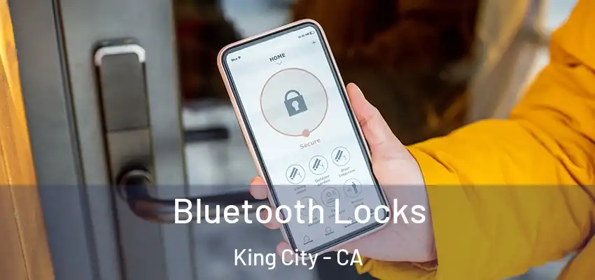  Bluetooth Locks King City - CA