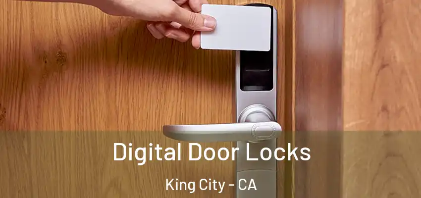  Digital Door Locks King City - CA