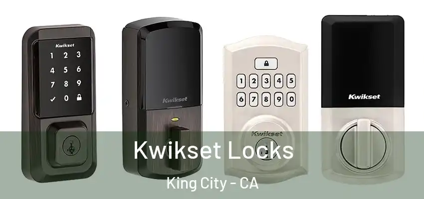 Kwikset Locks King City - CA