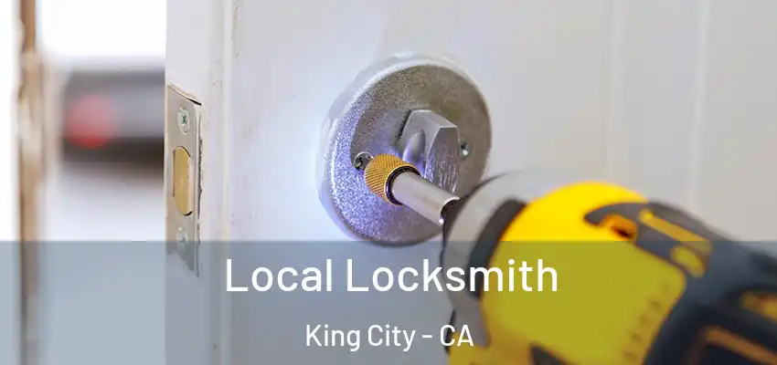  Local Locksmith King City - CA