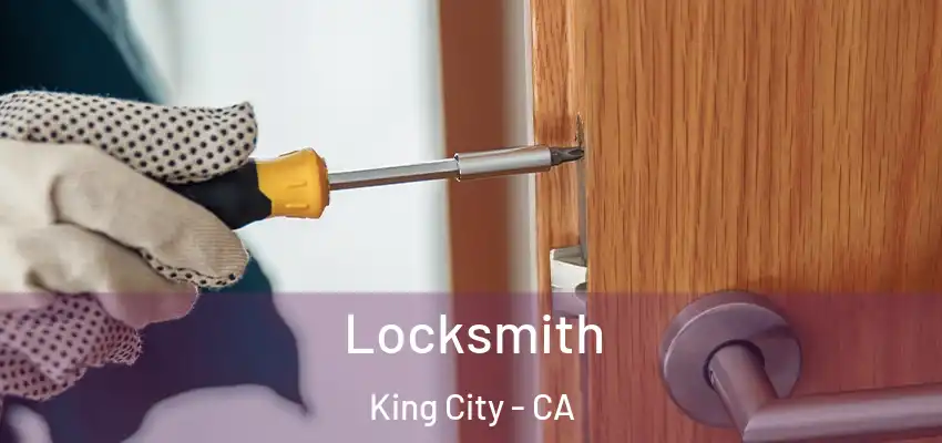  Locksmith King City - CA