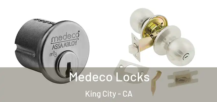  Medeco Locks King City - CA