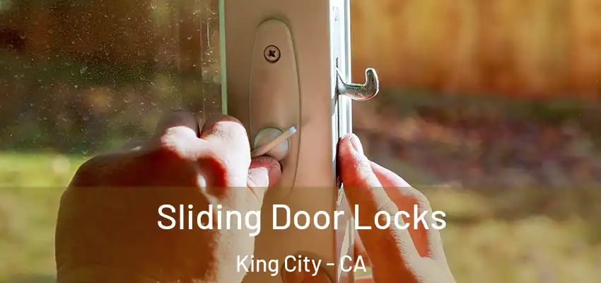 Sliding Door Locks King City - CA